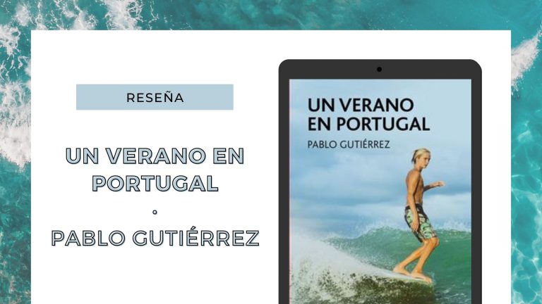 Lee más sobre el artículo «Un verano en Portugal» de Pablo Gutiérrez