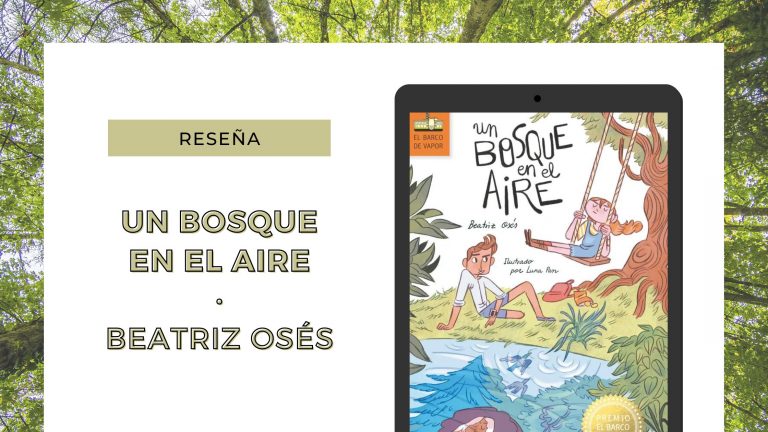 Lee más sobre el artículo «Un bosque en el aire» de Beatriz Osés