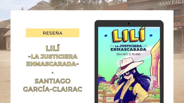 Lee más sobre el artículo «Lilí, la justiciera enmascarada» de García-Clairac