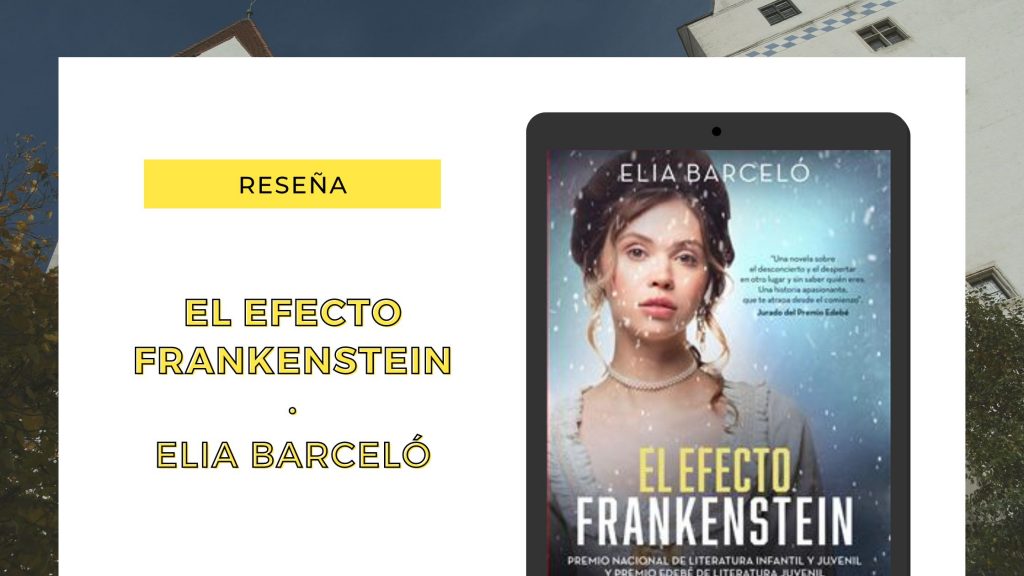 El Efecto Frankenstein Elia Barceló