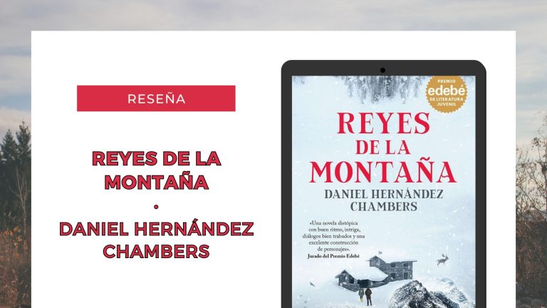 Lee más sobre el artículo «Reyes de la montaña» de Daniel Hernández Chambers